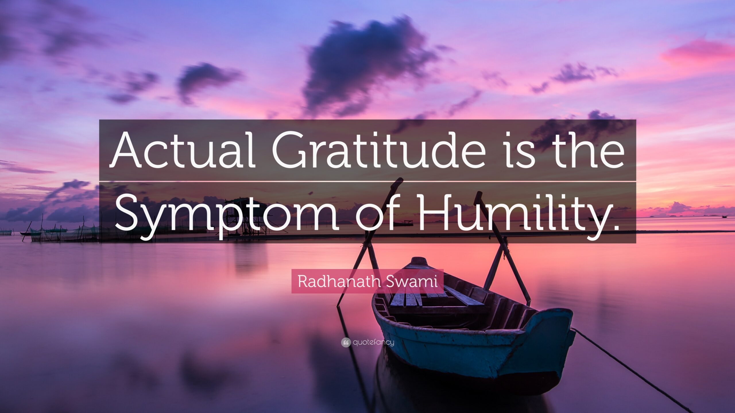 gratitude is a symptom of humility